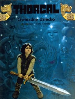 Thorgal Gwiezdne dziecko Tom 7 - Rosiński Grzegorz, Hamme Jean