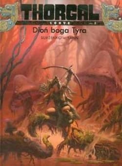 Thorgal Louve Dłoń boga Tyra Tom 2 - Surżenko Roman, Pennetier Yann