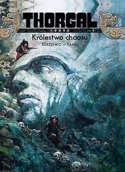 Thorgal Louve Królestwo chaosu Tom 3