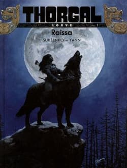 Thorgal Louve Raissa Tom 1 - Surżenko Roman, Pennetier Yann