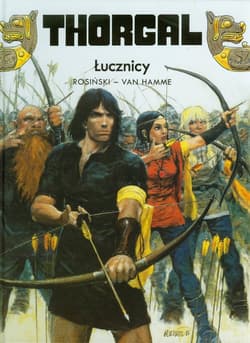 Thorgal Łucznicy Tom 9 - Rosiński Grzegorz, Hamme Jean