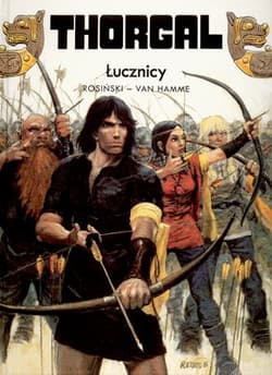 Thorgal Łucznicy Tom 9 - Rosiński Grzegorz, Hamme Jean