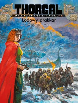 Thorgal - Młodzieńcze Lata. Lodowy drakkar. Tom 6 - Surżenko Roman