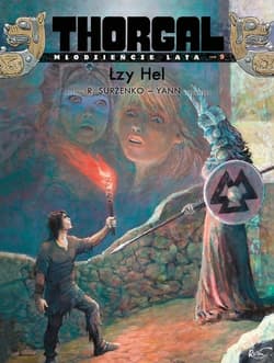 Thorgal - Młodzieńcze Lata. Łzy Hel. Tom 9 - null