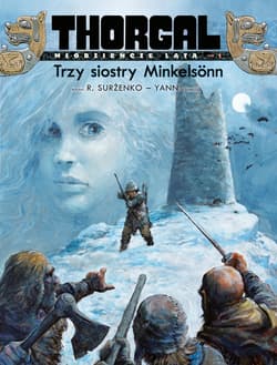 Thorgal – Młodzieńcze Lata. Tom 1. Trzy siostry Minkelsönn - Opracowanie Zbiorowe