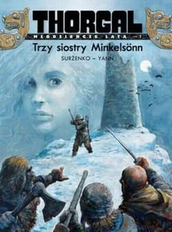 Thorgal Młodzieńcze Lata Trzy siostry Minkelsonn Tom 1