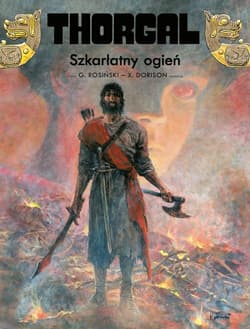 Thorgal. Szkarłatny ogień. Tom 35 - Dorison Xavier, Grzegorza Rosińskiego