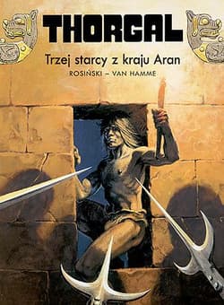 Thorgal Trzej starcy z kraju Aran Tom 3 - Rosiński Grzegorz, Hamme Jean