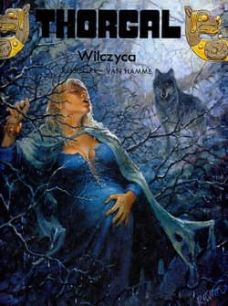 Thorgal Wilczyca Tom 16 - Rosiński Grzegorz, Hamme Jean
