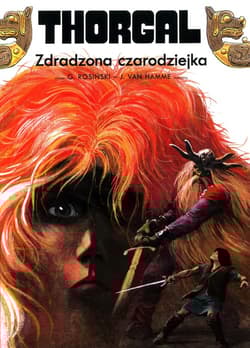 Thorgal Zdradzona czarodziejka Tom 1 - Jean Van Hamme