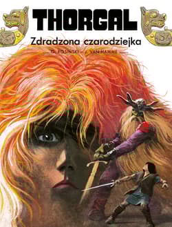 Thorgal Zdradzona czarodziejka Tom 1 - Jean Van Hamme