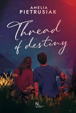Threads of Destiny - Amelia Pietrusiak