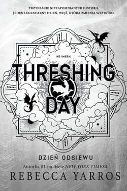 Threshing Day. Dzień Odsiewu - Rebecca Yarros