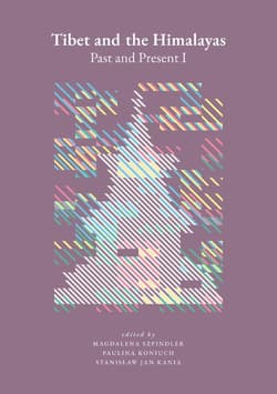 Tibet and the Himalayas: Past and Present I - Magdalena Szpindler, Paulina Koniuch
