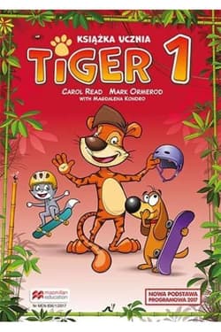 Tiger 1 SB MACMILLAN podręcznik wieloletni w.2017 - Read Carol, Ormerod Mark, Kondro Magdalena