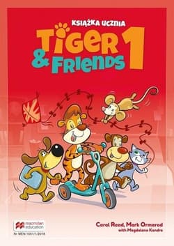 Tiger & Friends 1 SB MACMILLAN - Read Carol, Ormerod Mark, Kondro Magdalena