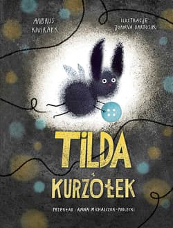 Tilda i kurzołek - Andrus Kivirahk