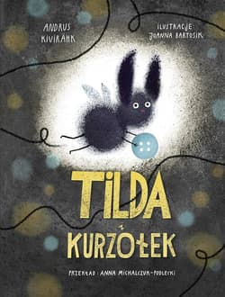 Tilda i kurzołek - Andrus Kivirahk