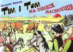 Tim i Tom na Dzikim Zachodzie - Similak Zygmunt, Zaręba Robert