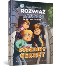 Timmi Tobbson. Młodzi Poszukiwacze. Rodzinny sekret - J. I. Wagner, B. Vitale
