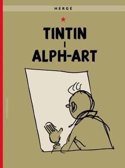 Tintin i alph-art. Przygody Tintina - Remi Georges Prosper