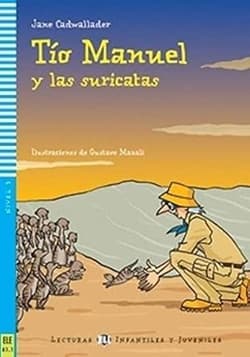 Tio Manuel y las suricatas - lekturka uproszczona - Praca zbiorowa