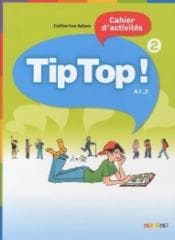 Tip Top 2 A1. 2 ćwiczenia DIDIER - Adam Catherine