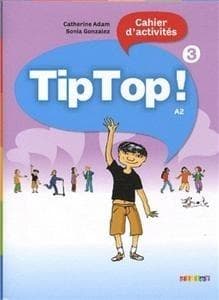 Tip Top 3 A2 Ćwiczenia - Adam Catherine; Gonzalez Sonia