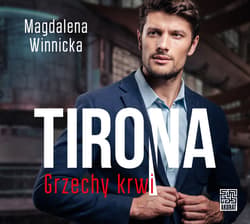 Tirona. Grzechy krwi - audiobook - Magdalena Winnicka