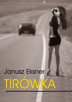 Tirówka - Janusz Eksner