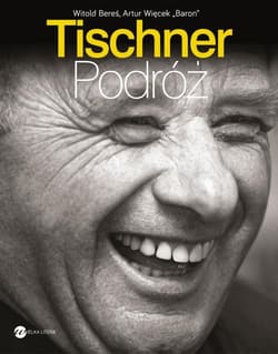 Tischner. Podróż - Witold  Bereś