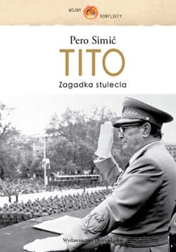Tito. Zagadka stulecia - Pero Simić