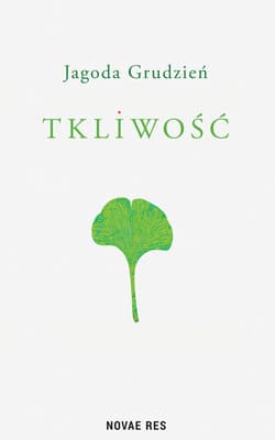 Tkliwość - Jagoda Grudzień
