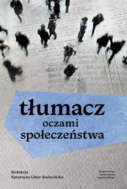 Tłumacz oczami społeczeństwa - Opracowanie Zbiorowe