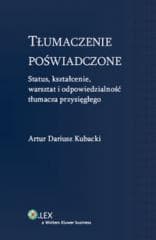 Tłumaczenie poświadczone - Kubacki Artur Dariusz