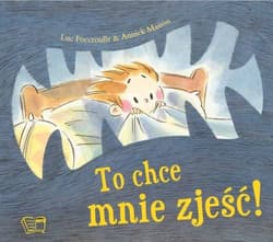 To chce mnie zjeść! - Masson Annick