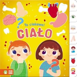 To ciekawe! Ciało - Barbara Supeł