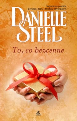 To, co bezcenne - Danielle Steel