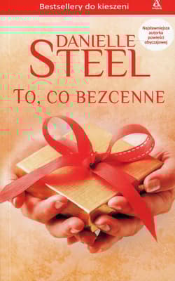To, co bezcenne - Danielle Steel