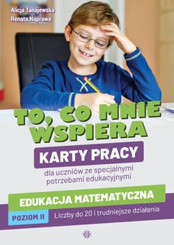 To co mnie wspiera Edukacja matematyczna Poziom II - Tanajewska Alicja, Naprawa Renata