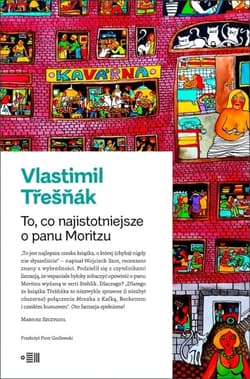To, co najistotniejsze o panu Moritzu - Vlastimil Třešňák