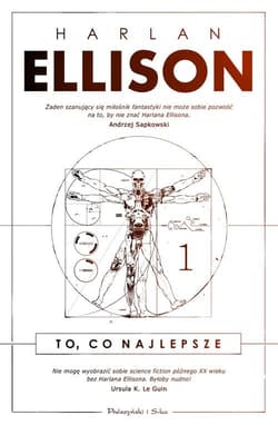 To co najlepsze Tom 1 - Harlan Ellison