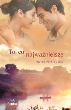 To, co najważniejsze - ebook - Małgorzata Rogala