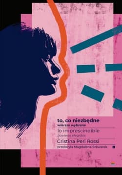 To, co niezbędne - Cristina Peri Rossi
