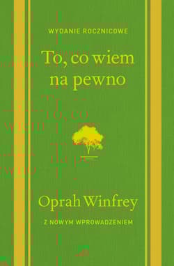 To, co wiem na pewno - Oprah Winfrey