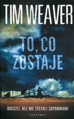 To co zostaje - Tim Weaver