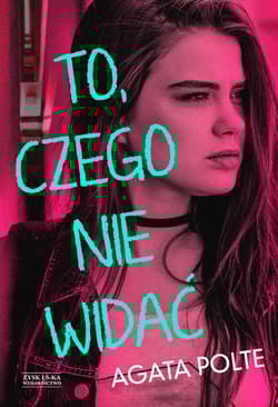 To, czego nie widać