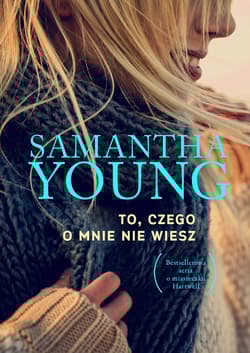 To, czego o mnie nie wiesz - Samantha Young