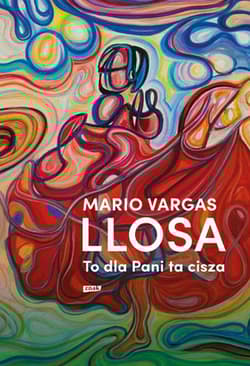To dla Pani ta cisza - Mario Vargas Llosa