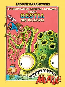 To doprawdy kiepska sprawa, kiedy Bestia się pojawia - Baranowski Tadeusz